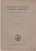 Király Ferenc - Szobafestő és mázoló szakmai ismeretek az iparitanuló iskolák számára