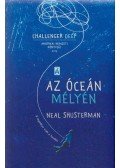 Neal Shusterman - Az óceán mélyén