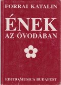 Forrai Katalin - Ének az óvodában