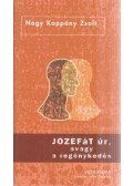 Nagy Koppány Zsolt - Jozefát úr, avagy a regénykedés (dedikált)