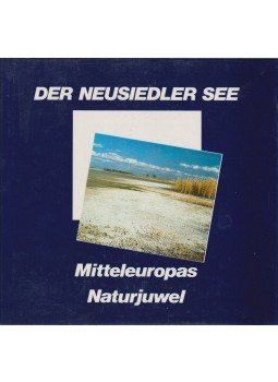  - Der Neusiedler See - Mitteleuropas Naturjuwel, Eisenstadt 1986 antikvár könyv
