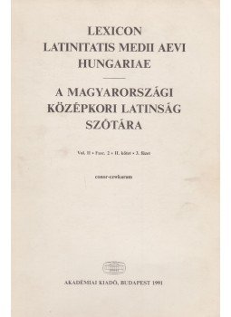 Harmatta János - A magyarországi középkori latinság szótára II./3., Budapest 1991 antikvár könyv