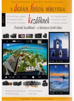 Richard Keating, Enczi Zoltán - A digitális fotózás műhelytitkai kezdőknek Richard Keating, Enczi Zoltán - A digitális fotózás műhelytitkai kezdőknek, 2012 antikvár könyv