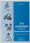 Kovács Ilma - Új út az oktatásban?