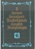 Ignáczy Béla - A hatvani gimnázium öregdiákjainak második aranykönyve