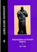 Prohászka Ottokár - Napló I.