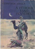 Germanus Gyula - A félhold fakó fényében