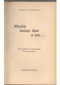 Benamy Sándor - Mielőtt belepi őket a por...
