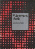 E. Fehér Pál - A hetvenes évek