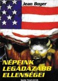 Jean Boyer - Népeink legádázabb ellenségei