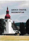 Radó Polikárp OSB - Ahogy őseink imádkoztak