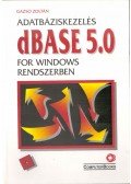 Gazsó Zoltán - Adatbáziskezelés dBase 5.0 for Windows rendszerben