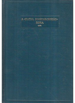 Farkas Gyula - A Fiatal Magyarország kora, Budapest 1932 antikvár könyv