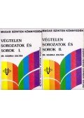 Szarka Zoltán - Végtelen sorozatok és sorok I-II.