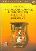 Benkő Tiborné - Programozási feladatok és algoritmusok Delphi rendszerben