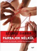 Szendi Gábor - Párbajok nélkül