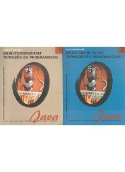 Angster Erzsébet - Objektumorientált tervezés és programozás - Java I-II. Angster Erzsébet - Objektumorientált tervezés és programozás - Java I-II., 2003 antikvár könyv