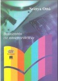 Szittya Ottó - Bevezetés az elektronikába