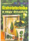 A. Massenkeil,P. Panesar - Szalvétatechnika a négy évszakra