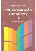 Angster Erzsébet - Programozás tankönyv I. - Turbo Pascal