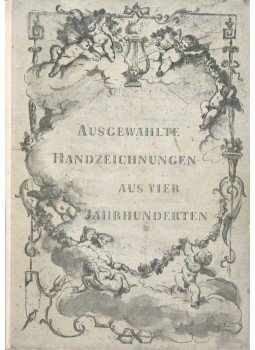  - Ausgewahlte Handzeichnungen aus Vier Jahrhunderten,  1962 antikvár könyv