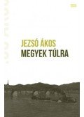 Jezsó Ákos - Megyek túlra