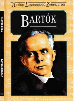 Kovács Sándor - Bartók Béla Kovács Sándor - Bartók Béla, Budapest 1995 antikvár könyv