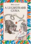 Bekes József - A legbátrabb gyáva