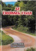Kiss Ferenc - Az üdvösség útján