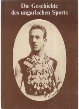 Boskovics Jenő - Die Geschichte des ungarischen Sports Boskovics Jenő - Die Geschichte des ungarischen Sports, Budapest 1983 antikvár könyv
