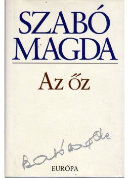 Szabó Magda - Az őz Szabó Magda - Az őz, Budapest 2003 antikvár könyv