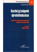 Kajner Péter - Gazda(g)ságunk újrafelfedezése