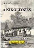 dr. Babós Lajos - A kiköltözés