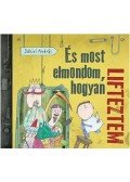 Dániel András - És most elmondom, hogyan lifteztem