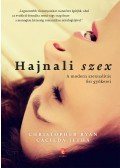 Christopher Ryan , Cacilda Jetha - Hajnali szex - A modern szexualitás ősi gyökerei