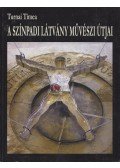 Turnai Tímea - A színpadi látvány művészi útjai
