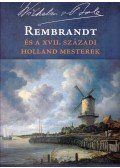 Wilhelm von Bode - Rembrandt és a XVII. századi holland mesterek