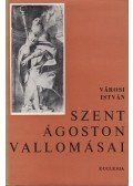 Városi István - Szent Ágoston vallomásai