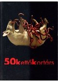 Wittek Zsolt - 50kettőkortárs