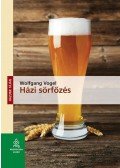 Wolfgang Vogel - Házi sörfőzés