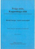 Deák András - Prága után, Koppenhága előtt