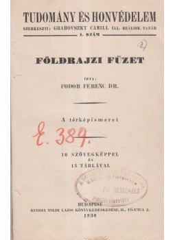 Fodor Ferenc Dr. - Földrajzi füzet Fodor Ferenc Dr. - Földrajzi füzet, Budapest 1930 antikvár könyv
