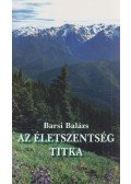 Barsi Balázs - Az életszentség titka