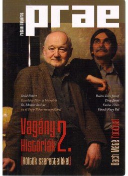 Balogh Endre - Prae 2013/1. - Vagány históriák 2. Balogh Endre - Prae 2013/1. - Vagány históriák 2., Budapest 2013 antikvár könyv