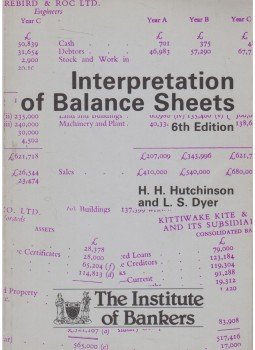 H. H. Hutchinson, L. S. Dyer - Interpretation of Balance Sheets,  1987 antikvár könyv
