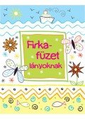 Kirsteen Robson - Firkafüzet lányoknak