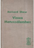 Shaw, Bernard - Vissza Matuzsálemhez