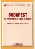 Csapó Katalin,Karner Katalin - Budapest az egyesítéstől az 1930-as évekig