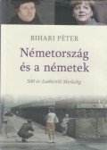 Bihari Péter - Németország és a németek