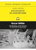 Oscar Wilde - Az infánsnő születésnapja - The Birthday of the Infanta